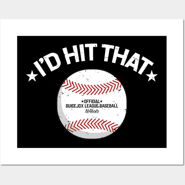 I'd Hit That | Baseball Design Wall Art by NightField